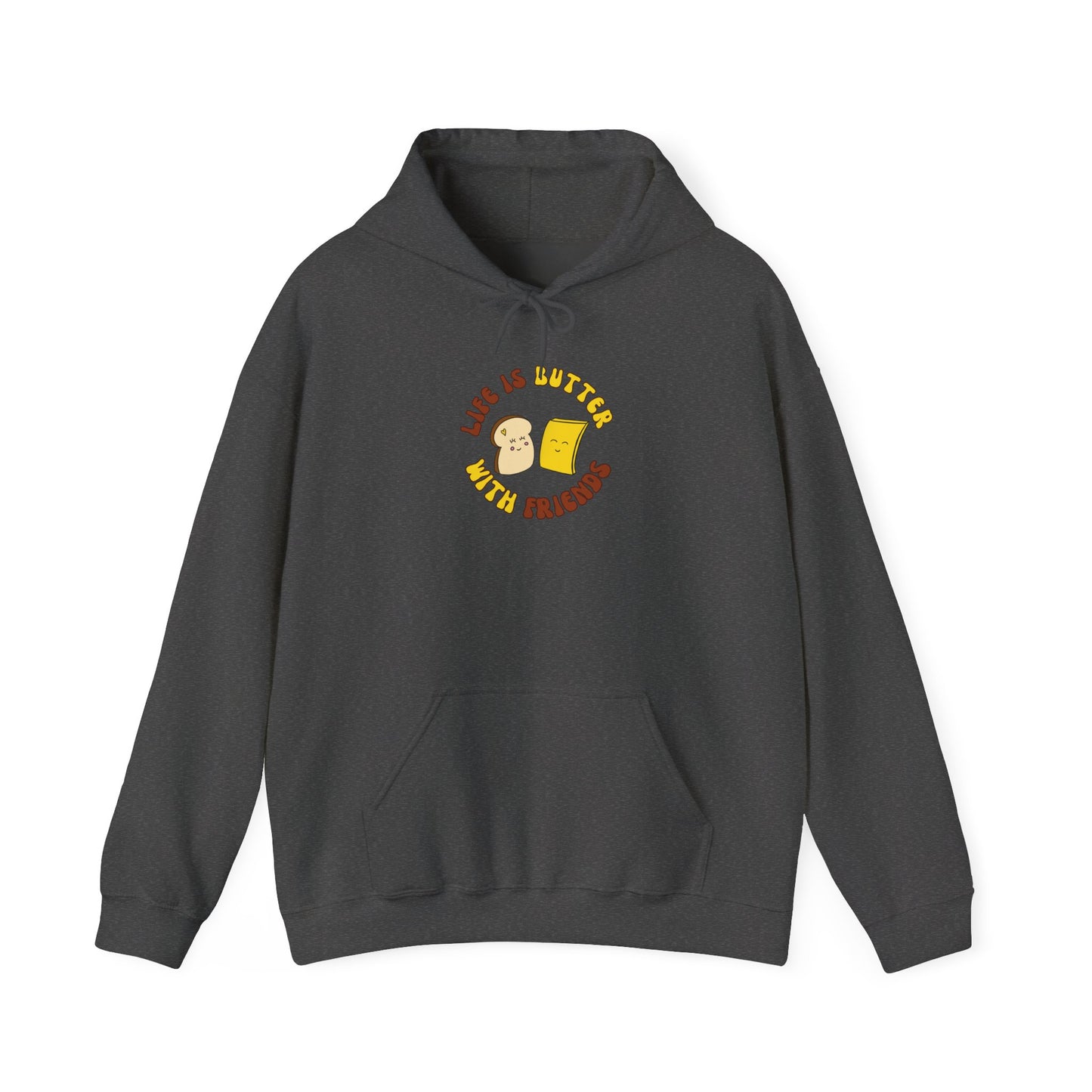 Life is Butter With Friends Funny Hoody based on my Foodie Friends Characters, Unisex Heavy Blend™ Hooded Sweatshirt