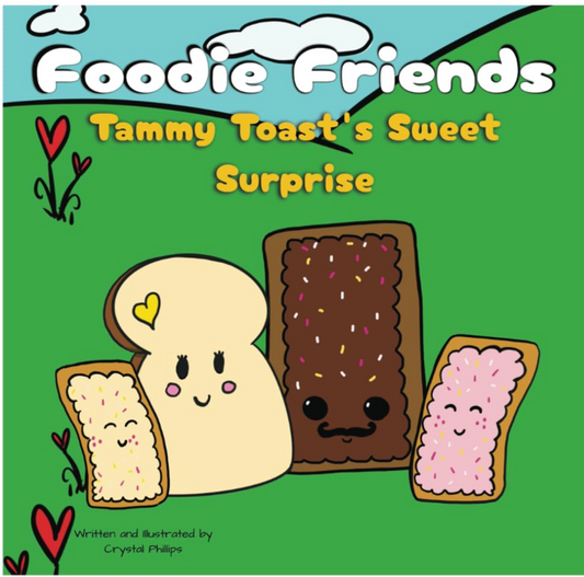 Childrens Story Book Foodie Friends, Tammy Toasts Sweet Surprise author signed copy