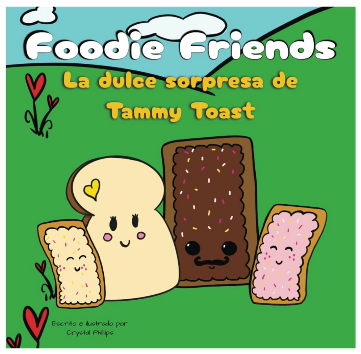 Spanish Version, Childrens Story Book La Dulce Sorpresa de Tammy Toast